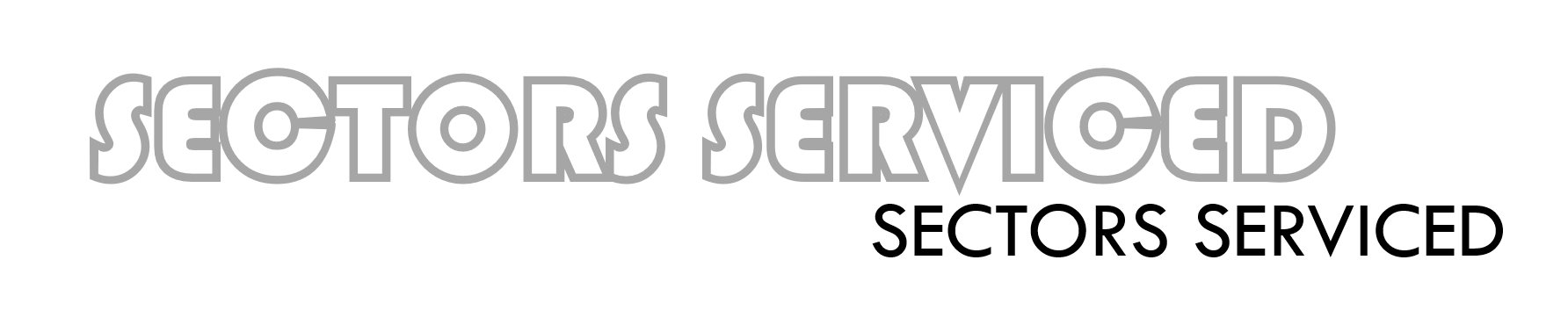 SECTORS SERVICED SECTORS SERVICED